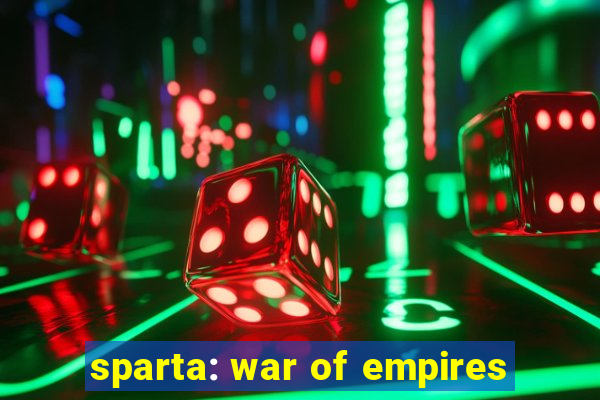 sparta: war of empires